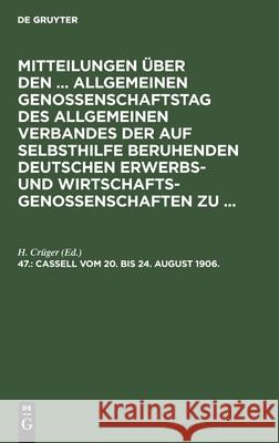 Cassell, Vom 20. Bis 24. August 1906. Crüger, H. 9783112468012 de Gruyter