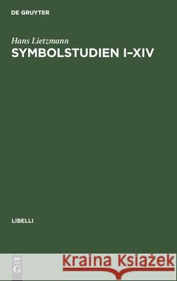 Symbolstudien I-XIV Hans Lietzmann 9783112472439