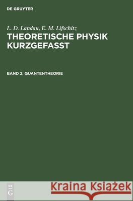 Quantentheorie No Contributor 9783112473535 de Gruyter