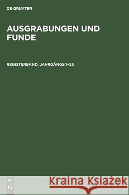 Jahrgänge 1-25 Steiner, Ute 9783112473979