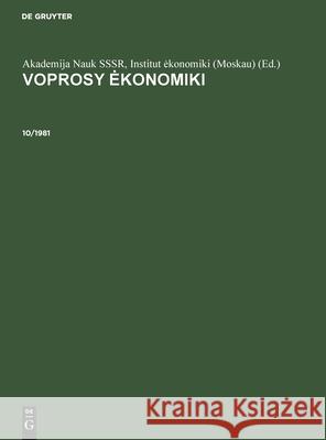 Voprosy Ėkonomiki. 10/1981 Akademija Nauk Sssr Institut Ekonomiki ( 9783112477410 de Gruyter