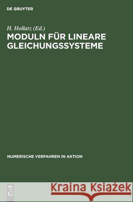 Moduln Für Lineare Gleichungssysteme Hollatz, H. 9783112479278