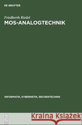 Mos-Analogtechnik Riedel, Friedberth 9783112480458