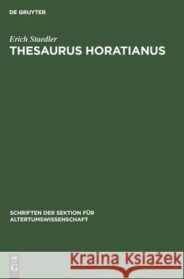 Thesaurus Horatianus Erich Staedler 9783112481950 De Gruyter