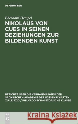Nikolaus Von Cues in Seinen Beziehungen Zur Bildenden Kunst Hempel, Eberhard 9783112482711