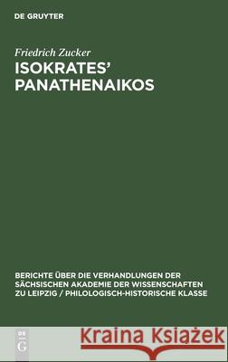 Isokrates' Panathenaikos Friedrich Zucker 9783112482919