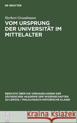 Vom Ursprung Der Universität Im Mittelalter Grundmann, Herbert 9783112483275