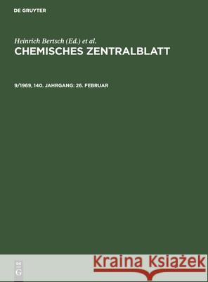 26. Februar Deutsche Chemische Gesellschaft, Heinrich Bertsch, Wilhelm Klemm, Maximilian Pflücke, No Contributor 9783112487235 De Gruyter