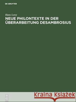 Neue Philontexte in Der Überarbeitung Desambrosius Hans Lewy 9783112490358 De Gruyter