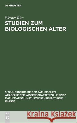 Studien Zum Biologischen Alter Ries, Werner 9783112499139 de Gruyter