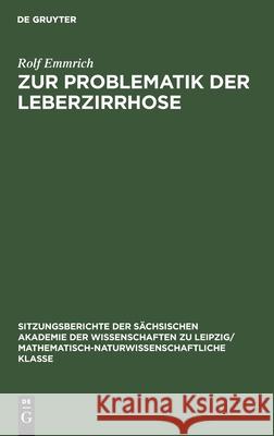 Zur Problematik der Leberzirrhose Rolf Emmrich 9783112499832