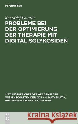 Probleme Bei Der Optimierung Der Therapie Mit Digitalisglykosiden Knut-Olaf Haustein 9783112503133