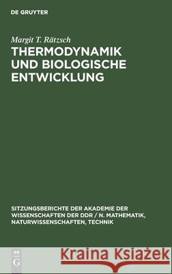 Thermodynamik Und Biologische Entwicklung Rätzsch, Margit T. 9783112503539