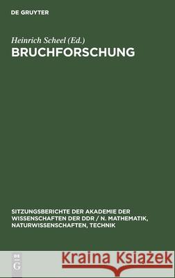 Bruchforschung Heinrich Scheel, No Contributor 9783112504253 De Gruyter