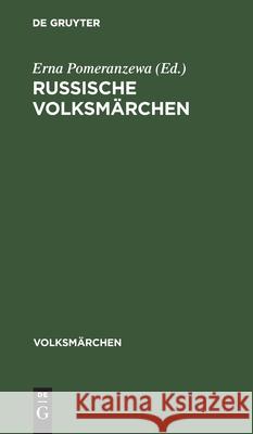 Russische Volksmärchen Erna Pomeranzewa, No Contributor 9783112526255 De Gruyter