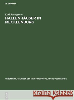 Hallenhäuser in Mecklenburg: Eine Historische Dokumentation Karl Baumgarten 9783112526798