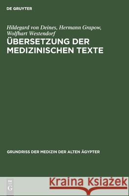 Übersetzung Der Medizinischen Texte Hildegard V Deines Grapow Westendorf, Hermann Grapow, Wolfhart Westendorf 9783112527610 De Gruyter