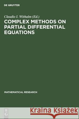 Complex Methods on Partial Differential Equations No Contributor 9783112530450 de Gruyter