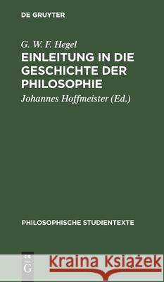 Einleitung in Die Geschichte Der Philosophie Hegel, G. W. F. 9783112530917 de Gruyter