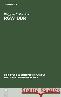 Rgw, Ddr: 25 Jahre Zusammenarbeit Kohlmey, Gunther 9783112531372 de Gruyter