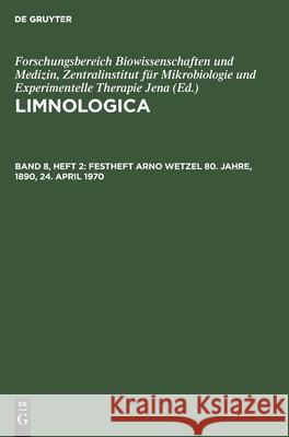 Festheft Arno Wetzel 80. Jahre, 1890, 24. April 1970 No Contributor 9783112531495 De Gruyter