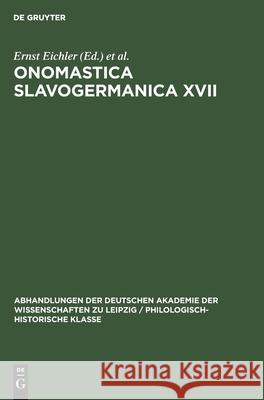 Onomastica Slavogermanica XVII Ernst Eichler, Hans Walther, No Contributor 9783112532690 De Gruyter