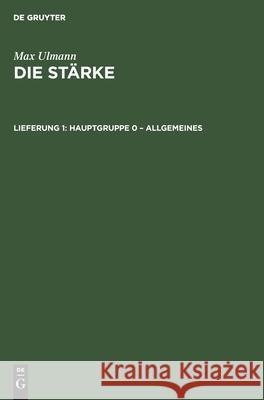 Hauptgruppe 0 - Allgemeines Max Ulmann, No Contributor 9783112534113 De Gruyter