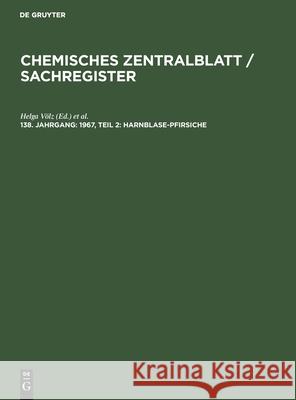 1967, Teil 2: Harnblase-Pfirsiche Helga Völz, Christian Weiske, No Contributor 9783112539736 De Gruyter