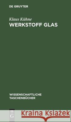 Werkstoff Glas Klaus Kühne 9783112540954