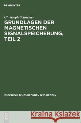 Magnetbänder Und Grundlagen Der Transportwerke Schneider, Christoph 9783112541210
