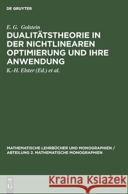 Dualitätstheorie in Der Nichtlinearen Optimierung Und Ihre Anwendung Golstein, E. G. 9783112542132 de Gruyter