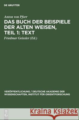 Das Buch Der Beispiele Der Alten Weisen, Teil 1: Text Pforr, Anton Von 9783112544754 de Gruyter