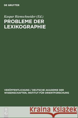 Probleme Der Lexikographie Riemschneider, Kaspar 9783112544938 de Gruyter