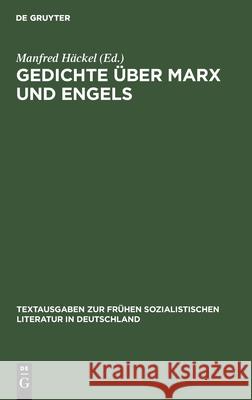 Gedichte Über Marx Und Engels Häckel, Manfred 9783112545218 de Gruyter