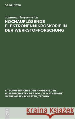 Hochauflösende Elektronenmikroskopie in Der Werkstofforschung Heydenreich, Johannes 9783112547755