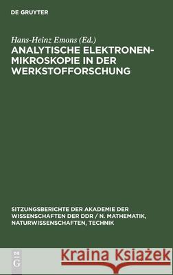 Analytische Elektronenmikroskopie in Der Werkstofforschung Emons, Hans-Heinz 9783112548479 de Gruyter