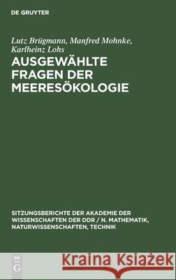 Ausgewählte Fragen Der Meeresökologie Lutz Manfred Karl Brügmann Mohnke Lohs, Manfred Mohnke, Karlheinz Lohs 9783112548516