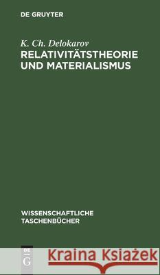 Relativitätstheorie Und Materialismus K Ch Delokarov 9783112550298 De Gruyter