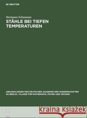 Stähle Bei Tiefen Temperaturen Hermann Schumann 9783112550458