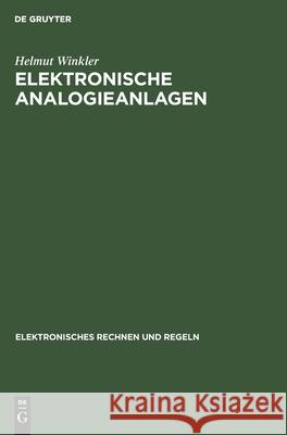 Elektronische Analogieanlagen Helmut Winkler 9783112550755 De Gruyter