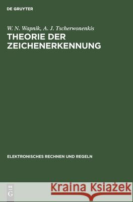 Theorie Der Zeichenerkennung Wapnik, W. N. 9783112550779 de Gruyter