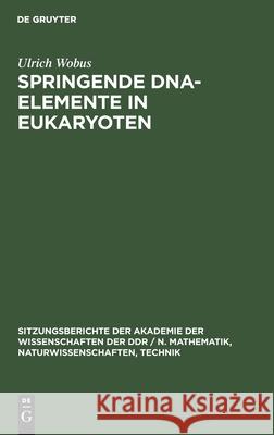 Springende Dna-Elemente in Eukaryoten Wobus, Ulrich 9783112551691 de Gruyter
