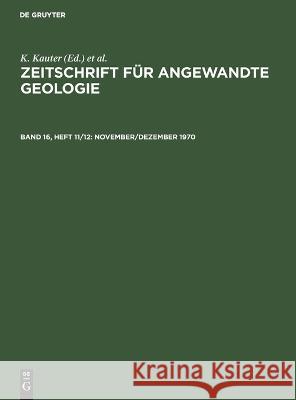 November/Dezember 1970 K Kauter, F Stammberger, G Tischendorf, No Contributor 9783112560556 De Gruyter