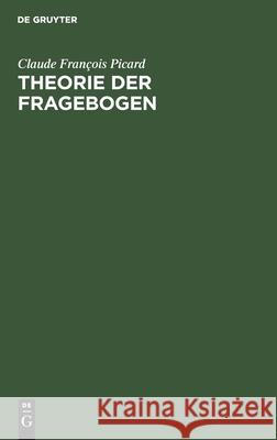 Theorie Der Fragebogen Claude François Picard 9783112564172 De Gruyter