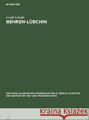 Behren-Lübchin: Eine Spaetslawische Burganlage in Mecklenburg Ewald Schuldt 9783112569535