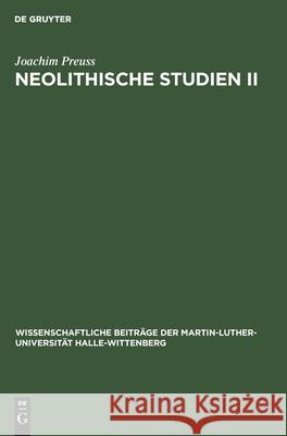 Neolithische Studien II Joachim Preuss, Klaus Kroitzsch 9783112570357 De Gruyter