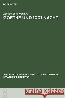 Goethe Und 1001 Nacht Katharina Mommsen 9783112573433 De Gruyter