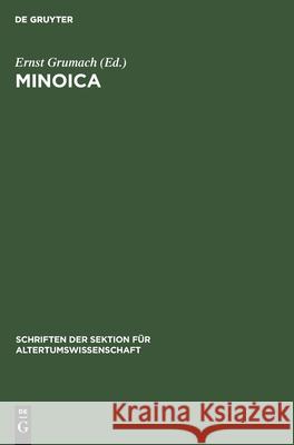 Minoica: Festschrift Zum 80. Geburtstag Von Johannes Sundwall Ernst Grumach, No Contributor 9783112573778 De Gruyter