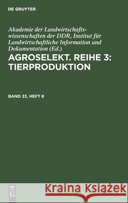 Agroselekt. Reihe 3: Tierproduktion No Contributor 9783112574676 De Gruyter