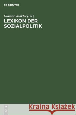 Lexikon Der Sozialpolitik Gunnar Winkler, No Contributor 9783112574836